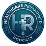 Healthcare ReImagined